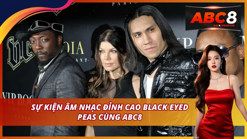 Giới thiệu tổng quan về sự kiện âm nhạc Black Eyed Peas