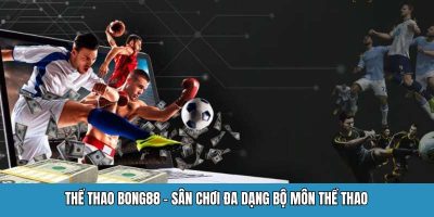 Thể Thao Bong88 – Sân Chơi Đa Dạng Bộ Môn Thể Thao